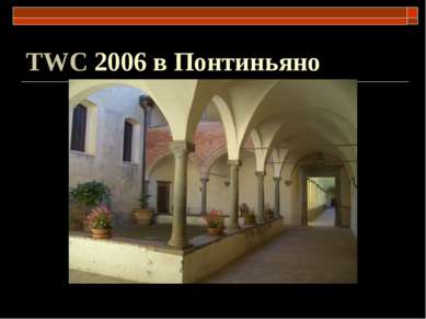 TWC 2006 в Понтиньяно