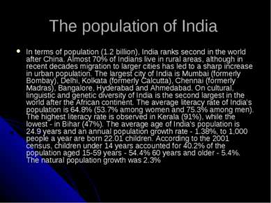 The population of India In terms of population (1.2 billion), India ranks sec...