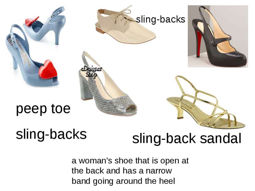 peep toe sling-backs a woman's shoe that is open at the back and has a narrow...