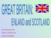 Great Britain: England and Scotland