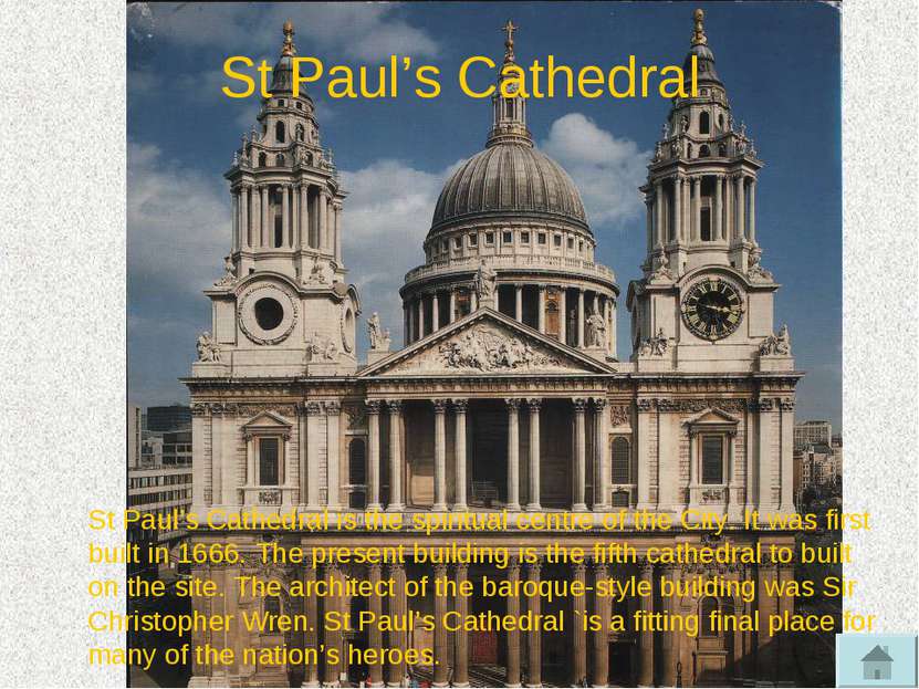 St Paul’s Cathedral St Paul’s Cathedral is the spiritual centre of the City. ...
