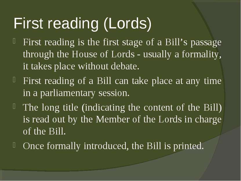 First reading (Lords) First reading is the first stage of a Bill’s passage th...