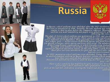  .  In Russia, school uniforms were abolished after the 1917 revolution, but ...