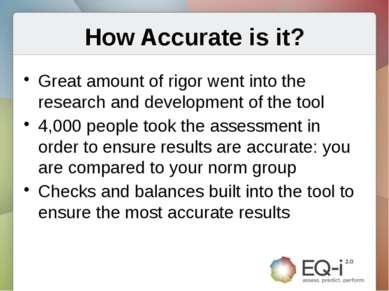 How Accurate is it? Great amount of rigor went into the research and developm...