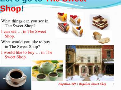 * Let’s go to The Sweet Shop! What things can you see in The Sweet Shop? I ca...