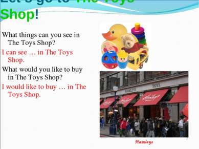 * Let’s go to The Toys Shop! What things can you see in The Toys Shop? I can ...