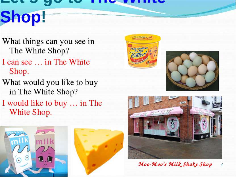 * Let’s go to The White Shop! What things can you see in The White Shop? I ca...