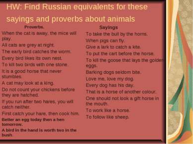 HW: Find Russian equivalents for these sayings and proverbs about animals