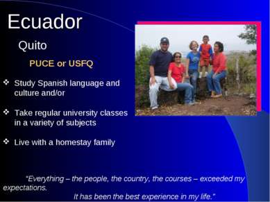 Ecuador PUCE or USFQ Quito Study Spanish language and culture and/or Take reg...
