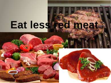 Eat less red meat