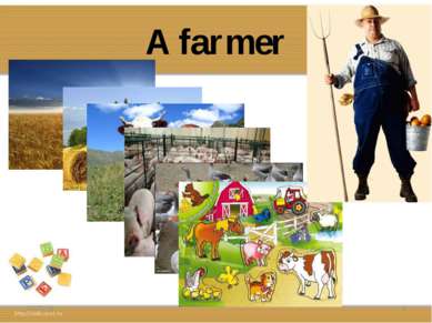 A farmer * *
