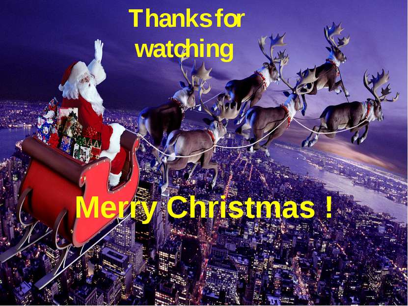 Thanks for watching Merry Christmas !