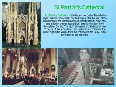 St. Patrick's Cathedral is the largest decorated Neo-Gothic-style Catholic ca...