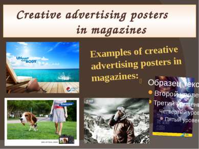 Creative advertising posters in magazines Examples of creative advertising po...