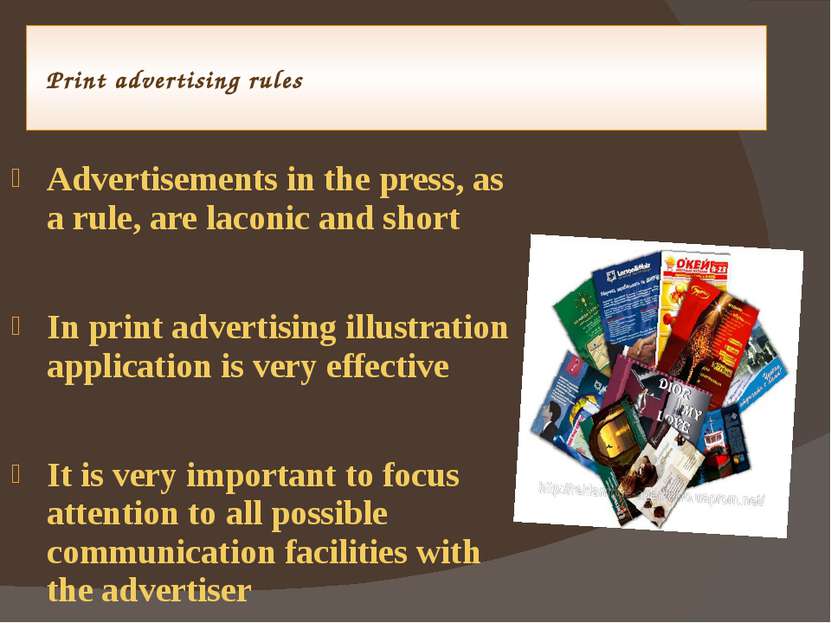 Print advertising rules Advertisements in the press, as a rule, are laconic a...
