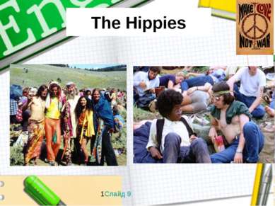 The Hippies 1Слайд 9