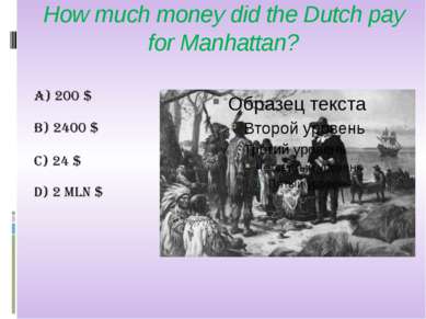 How much money did the Dutch pay for Manhattan?