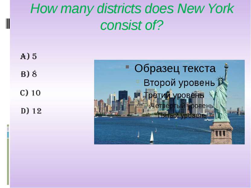How many districts does New York consist of?