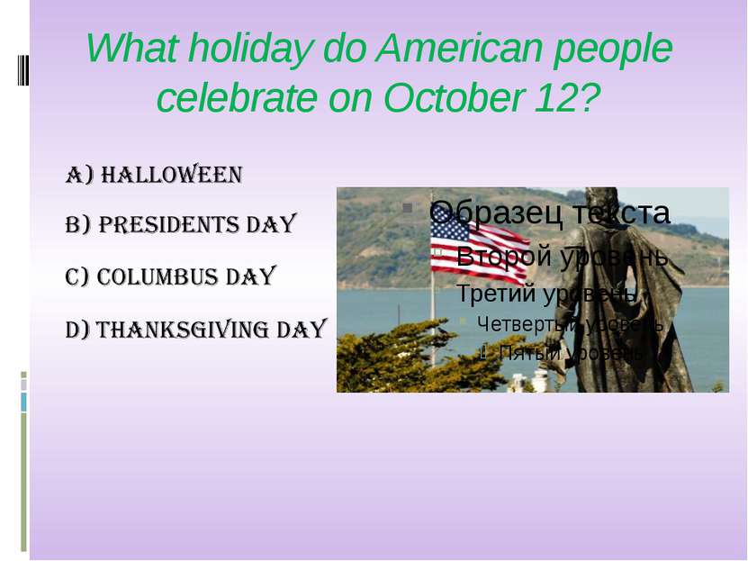 What holiday do American people celebrate on October 12?