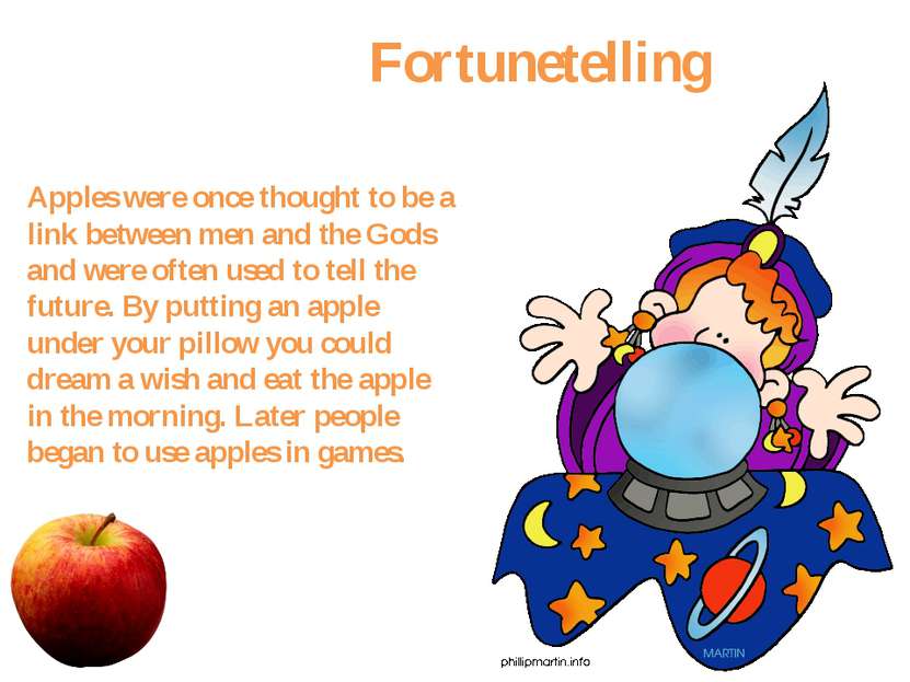 Fortunetelling Apples were once thought to be a link between men and the Gods...