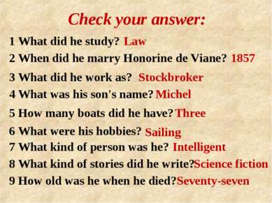Check your answer: 1 What did he study? Law 2 When did he marry Honorine de V...