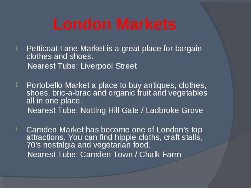 London Markets Petticoat Lane Market is a great place for bargain clothes and...