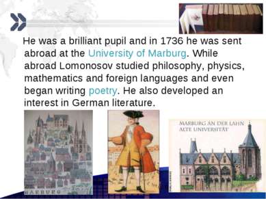 He was a brilliant pupil and in 1736 he was sent abroad at the University of ...