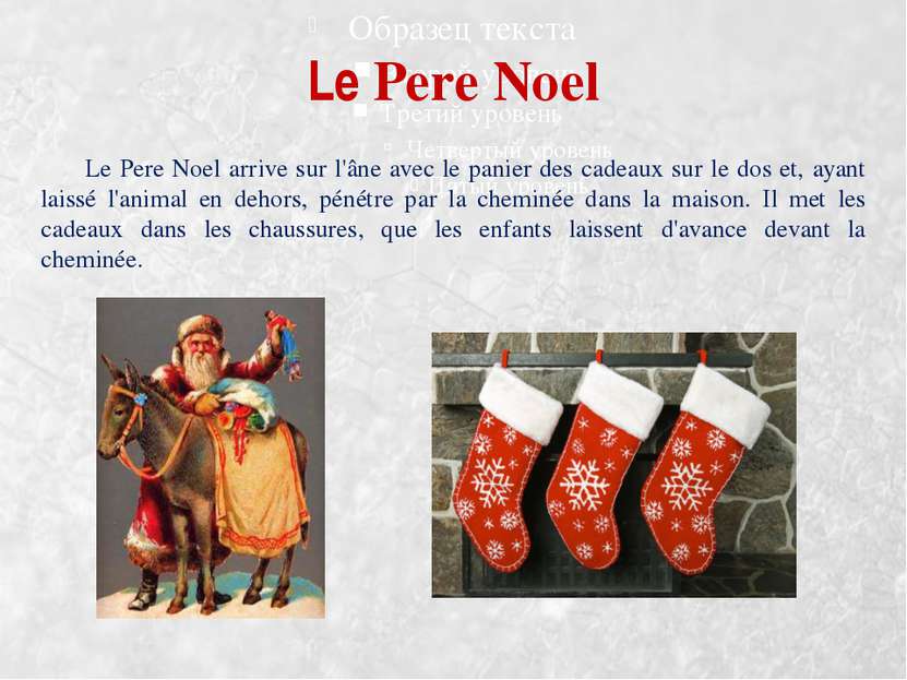Le Pere Noel Le Pere Noel arrive sur l'âne avec le panier des cadeaux sur le ...