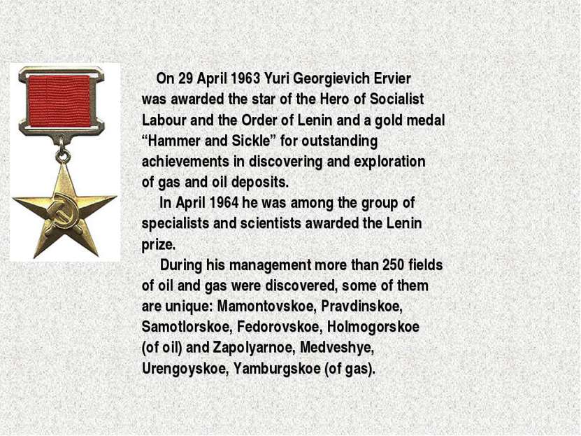 On 29 April 1963 Yuri Georgievich Ervier was awarded the star of the Hero of ...