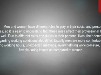 Employment conditions Men and women have different roles to play in their soc...