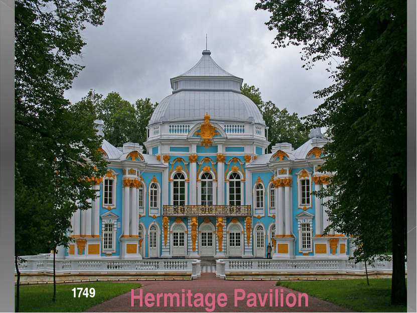 Hermitage Pavilion 1749