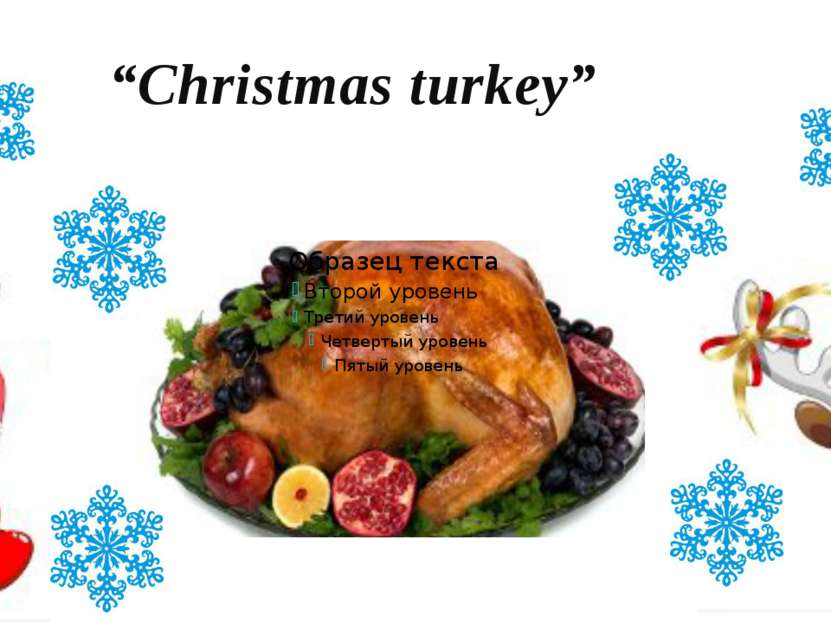 “Christmas turkey”