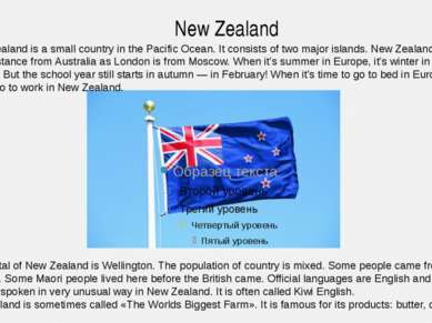 New Zealand New Zealand is a small country in the Pacific Ocean. It consists ...