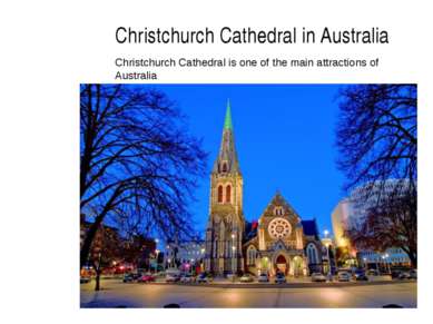 Christchurch Cathedral in Australia Christchurch Cathedral is one of the main...
