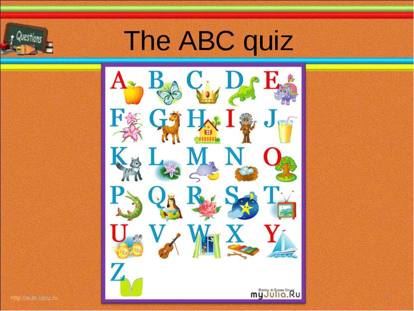 The ABC quiz * *