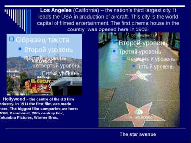 Los Angeles (California) – the nation’s third largest city. It leads the USA ...