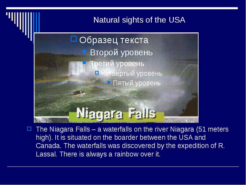 Natural sights of the USA The Niagara Falls – a waterfalls on the river Niaga...