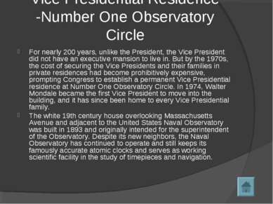 Vice Presidential Residence -Number One Observatory Circle For nearly 200 yea...