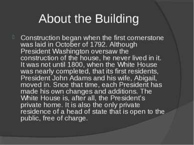 About the Building Construction began when the first cornerstone was laid in ...