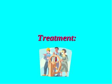 Treatment: