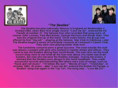 “The Beatles” The Beatles became nationally famous in England on Wednesday 4 ...
