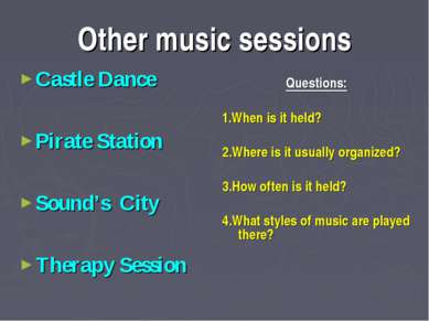 Other music sessions Castle Dance Pirate Station Sound’s City Therapy Session...