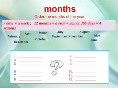 months Order the months of the year ______________ 7. _____________ _________...