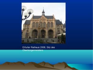 Erfurter Rathaus 2008, Sitz des Oberbürgermeisters