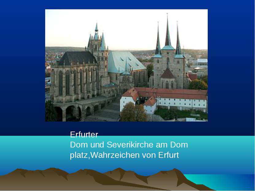 Erfurter Dom und Severikirche am Domplatz,Wahrzeichen von Erfurt