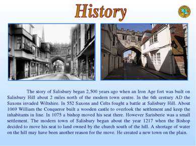 The story of Salisbury began 2,500 years ago when an Iron Age fort was built ...