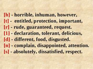 [h] - horrible, inhuman, however, [t] - entitled, protection, important, [r] ...
