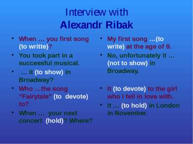 Interview with Alexandr Ribak When … you first song (to writte)? You took par...