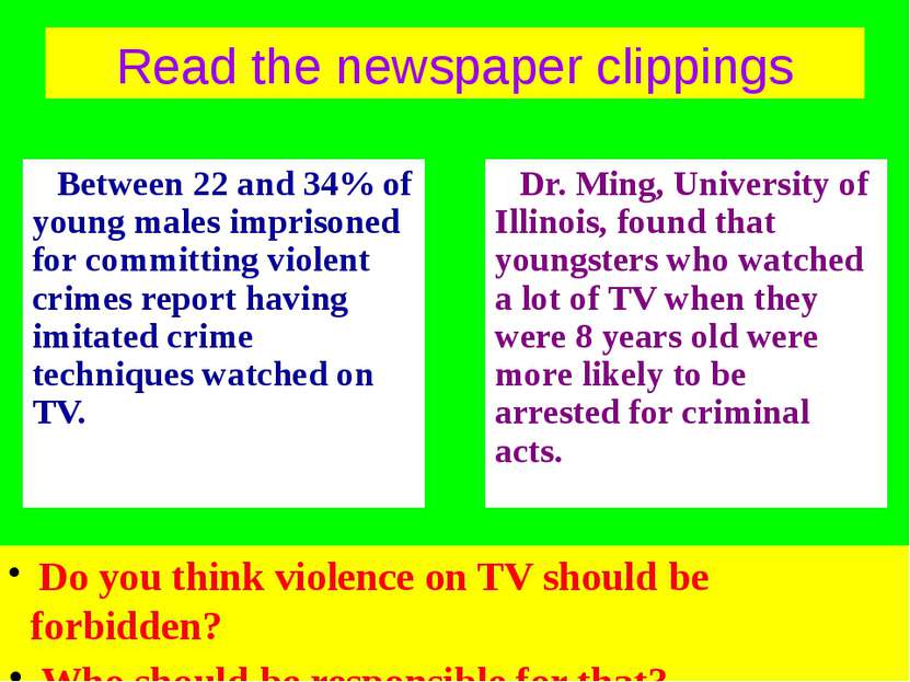 Read the newspaper clippings Between 22 and 34% of young males imprisoned for...