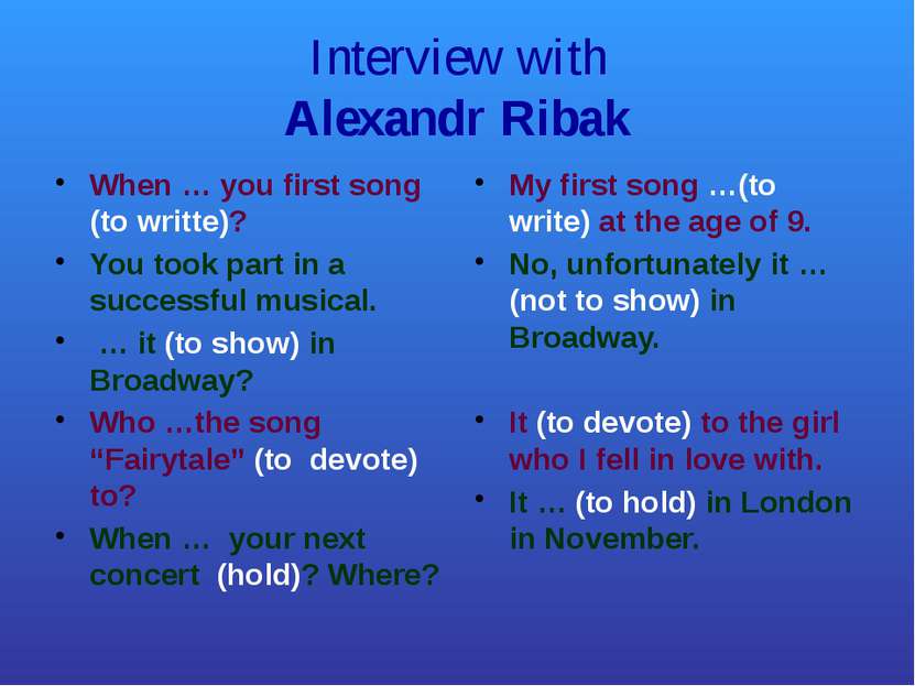 Interview with Alexandr Ribak When … you first song (to writte)? You took par...
